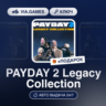 PAYDAY 2 Legacy Collection (Steam Ключ) (Не все страны)   ПОДАРОК