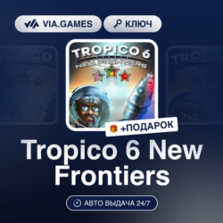Tropico 6 New Frontiers DLC (Steam Ключ) РФ-СНГ-МИР   ПОДАРОК