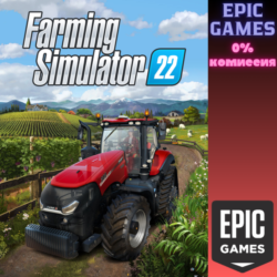 Farming Simulator 22 ПК EPIC GAMES EGS PC ЭПИК ГЕЙМС ЕГС
