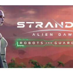 Stranded: Alien Dawn Robots and Guardians DLC - STEAM