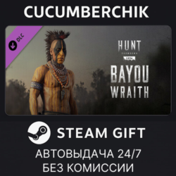 Hunt: Showdown - Bayou Wraith STEAM GIFT AUTO RU МИР