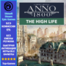 Anno 1800 THE HIGH LIFE - PC (Ubisoft/Steam/Epic Games)