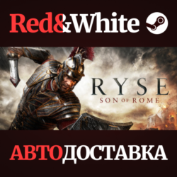 Ryse: Son of Rome * STEAM РОССИЯ  АВТОДОСТАВКА