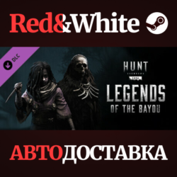 Hunt: Showdown - Legends of the Bayou DLC * STEAM RU