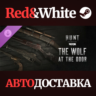Hunt: Showdown - The Wolf at the Door DLC * STEAM RU