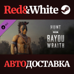 Hunt: Showdown - Bayou Wraith DLC * STEAM RU