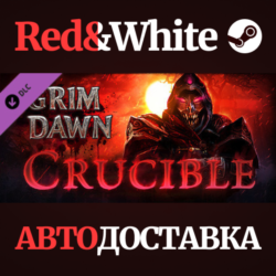 Grim Dawn - Crucible Mode DLC * STEAM🔥АВТОДОСТАВКА