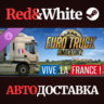 Euro Truck Simulator 2 - Vive la France ! DLC