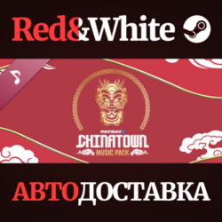 PAYDAY 2: Chinatown Music Pack DLC * STEAM RU