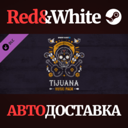 PAYDAY 2: Tijuana Music Pack DLC * STEAM  АВТОДОСТАВКА