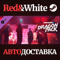 PAYDAY 2: Dragon Pack DLC * STEAM РОССИЯ  АВТОДОСТАВКА
