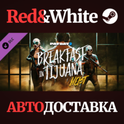 PAYDAY 2: Breakfast in Tijuana Heist DLC * STEAM RU