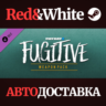 PAYDAY 2: Fugitive Weapon Pack DLC * STEAM RU