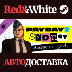 PAYDAY 2: Sydney Character Pack DLC * STEAM RU