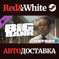 PAYDAY 2: The Big Bank Heist DLC * STEAM  АВТОДОСТАВКА
