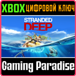 ❗STRANDED DEEP❗XBOX ONE/X|S🔑КЛЮЧ❗