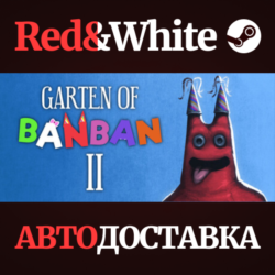 Garten of Banban 2 * STEAM РОССИЯ🔥АВТОДОСТАВКА
