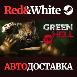 Green Hell VR * STEAM РОССИЯ🔥АВТОДОСТАВКА