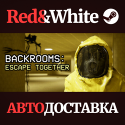 Backrooms: Escape Together * STEAM🔥АВТОДОСТАВКА