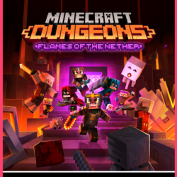 MINECRAFT DUNGEONS: FLAMES OF THE NETHER FOR WINDOWS