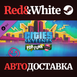 Cities: Skylines - Pop-Punk Radio DLC * STEAM RU🔥