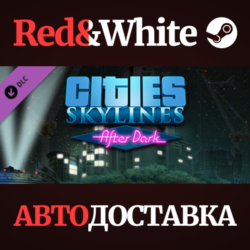Cities: Skylines - After Dark DLC * STEAM RU