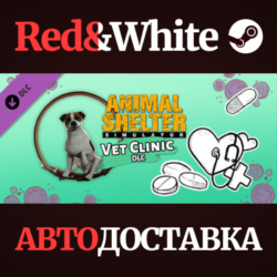 Animal Shelter - Vet Clinic DLC * STEAM🔥АВТОДОСТАВКА
