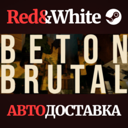 BETON BRUTAL * STEAM РОССИЯ🔥АВТОДОСТАВКА