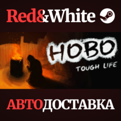 Hobo: Tough Life * STEAM РОССИЯ🔥АВТОДОСТАВКА