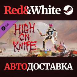 High On Life: High On Knife DLC * STEAM🔥АВТОДОСТАВКА