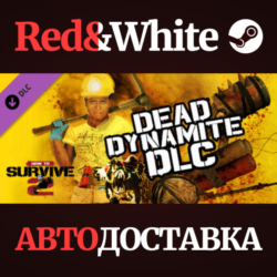 How To Survive 2 - Dead Dynamite DLC * STEAM RU🔥