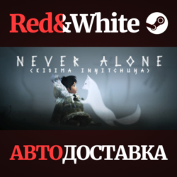 Never Alone (Kisima Ingitchuna) * STEAM🔥АВТОДОСТАВКА