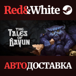 The Tales of Bayun * STEAM РОССИЯ🔥АВТОДОСТАВКА