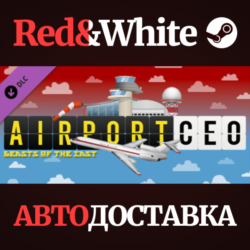 Airport CEO - Beasts of the East DLC * STEAM RU🔥