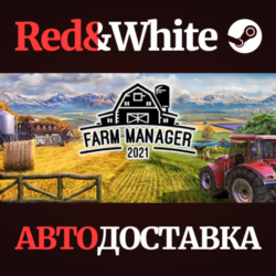 Farm Manager 2021 * STEAM РОССИЯ🔥АВТОДОСТАВКА