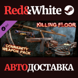 Killing Floor - Community Weapon Pack DLC * STEAM RU🔥