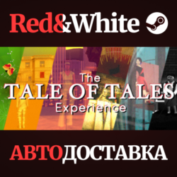 The Tale of Tales Experience * STEAM🔥АВТОДОСТАВКА