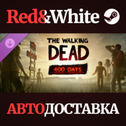 The Walking Dead: 400 Days DLC * STEAM🔥АВТОДОСТАВКА