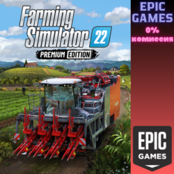 Farming Simulator 22 — Premium Edition ПК EPIC GAMES EGS PC ЭПИК ГЕЙМС ЕГС