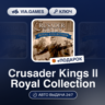 Crusader Kings II Royal Collection (Steam Ключ) РФ-СНГ-МИР   ПОДАРОК