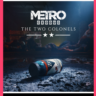 METRO EXODUS - THE TWO COLONELS XBOX ONE/X|S  КЛЮЧ