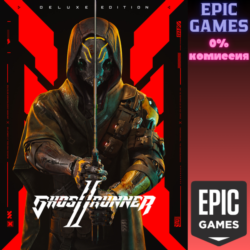 Ghostrunner 2 Deluxe Edition ПК EPIC GAMES EGS PC ЭПИК ГЕЙМС ЕГС