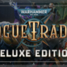 Warhammer 40000: Rogue Trader Deluxe STEAM  РФ/МИР