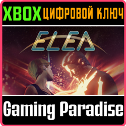 ❗ELEA - EPISODE 1❗XBOX ONE/X|S🔑КЛЮЧ❗