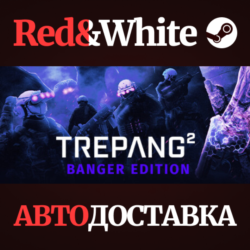 Trepang2 - Banger Edition * STEAM РОССИЯ🔥АВТОДОСТАВКА