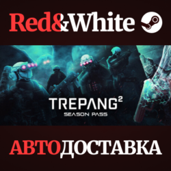 Trepang2 - Season Pass DLC * STEAM RU*KZ*UA*СНГ