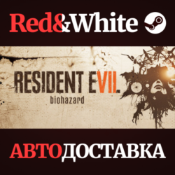 RESIDENT EVIL 7 * STEAM РОССИЯ  АВТОДОСТАВКА