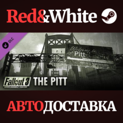 Fallout 3: The Pitt DLC * STEAM РОССИЯ  АВТОДОСТАВКА