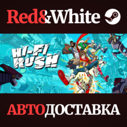 Hi-Fi RUSH * STEAM РОССИЯ🔥АВТОДОСТАВКА