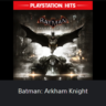 Batman: Arkham Knight    PS4/PS5   ТR